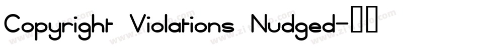 Copyright Violations Nudged字体转换